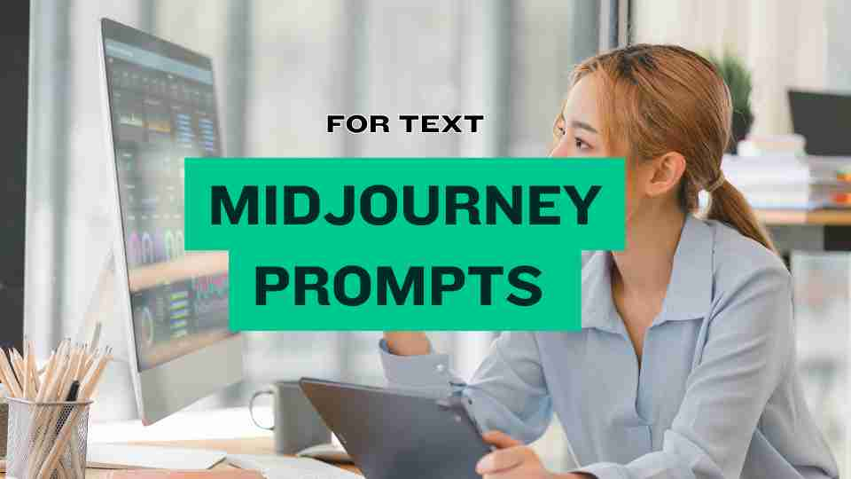 MidJourney Prompts for Text