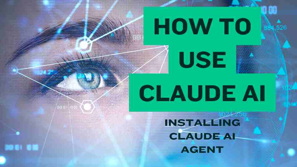 What is and How to use Claude AI Agent